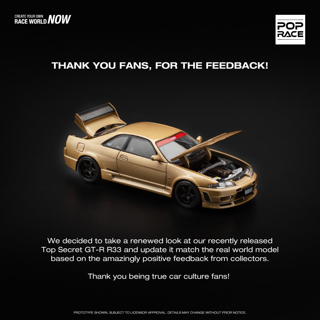 (Pre-Order) POP Race - Top Secret GT-R R33 Gold